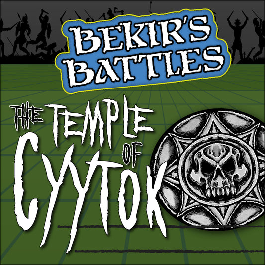 Bekir's Battles - The Temple of Cyytok